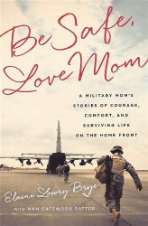 Be Safe Love Mom