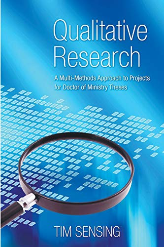 Qualitative Research: A Multi-Methods Approach to Projects for