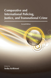 Comparative and International Policing Justice and Transnational Crime