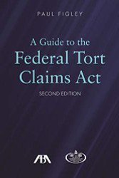 Guide to the Federal Tort Claims Act