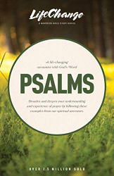 Psalms: A life-changing encounter with God's Word from the book of