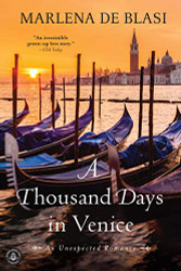 Thousand Days in Venice: An Unexpected Romance