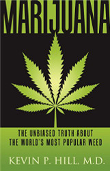Marijuana: The Unbiased Truth about the World's Most Popular Weed