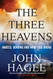 Three Heavens: Angels Demons and What Lies Ahead