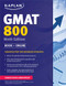 Kaplan GMAT 800: Advanced Prep for Advanced Students