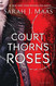 Court of Thorns and Roses