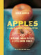 Apples of Uncommon Character: Heirlooms Modern Classics and Little-Known Wonders