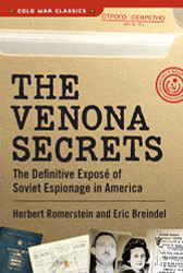 Venona Secrets: The Definitive Expose of Soviet Espionage in America