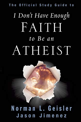 Official Study Guide to I Don't Have Enough Faith to Be an Atheist
