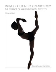 Introduction to Kinesiology: The Science of Human Physical Activity