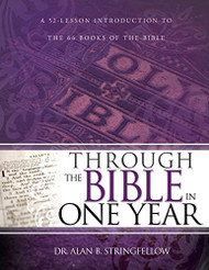 Through The Bible In One Year: A 52 Lesson Introduction to the 66