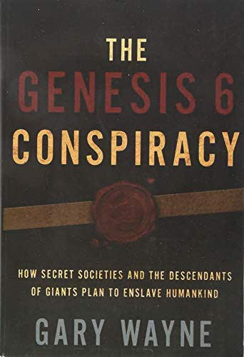Genesis 6 Conspiracy