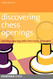 Discovering Chess Openings: Building Opening Skills from Basic Principles