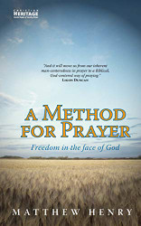Method for Prayer: Freedom in the Face of God