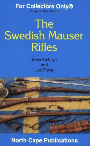 Swedish Mauser Rifles (For Collectors Only)