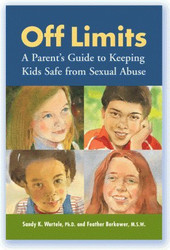 Off Limits: A Parent's Guide to Keeping Kids Safe from Sexual Abuse