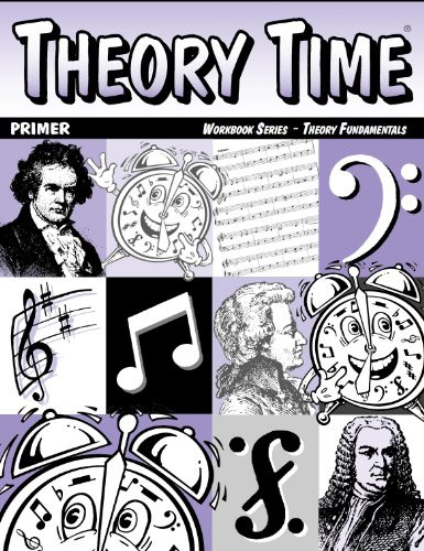 Theory Time: Workbook Series - Theory Fundamentals Primer