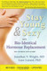 Stay Young & Sexy with Bio-Identical Hormone Replacement: The Science Explained
