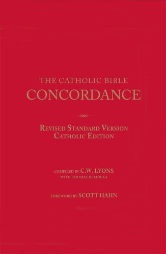 Catholic Bible Concordance for the Revised Standard Version Catholic Edition