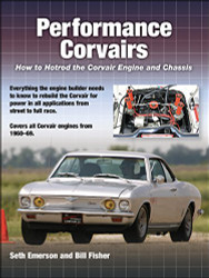 Performance Corvairs: How to Hotrod the Corvair Engine and Chassis