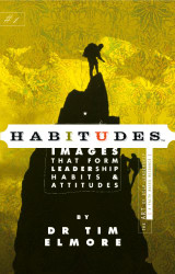 Habitudes Book #1: The Art of Self-Leadership Faith-Based