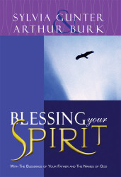 Blessing Your Spirit: With the Blessings of Your Father and the Names of God