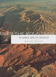 Over the Mountains (An Aerial View of Geology)