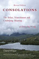 Consolations: The Solace Nourishment and Underlying Meaning of Everyday Words