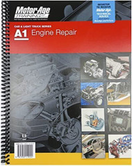 A1 Automotive Engine Repair : Motor Age Training Self-Study Guide
