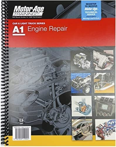 A1 Automotive Engine Repair : Motor Age Training Self-Study Guide