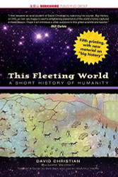 This Fleeting World: A Short History of Humanity