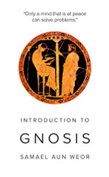 Introduction to Gnosis: Gnostic Methods for Today's World