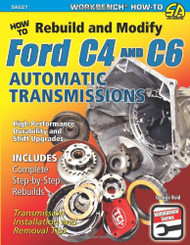 How to Rebuild & Modify Ford C4 & C6 Automatic Transmissions