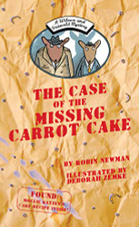 Wilcox and Griswold Mystery: The Case of the Missing Carrot Cake