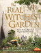 Real Witches' Garden: SpellsHerbs Plants and Magical Spaces Outdoors