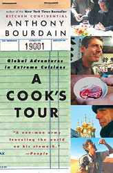 Cook's Tour: Global Adventures in Extreme Cuisines