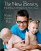 New Basics: A-to-Z Baby & Child Care for the Modern Parent