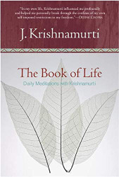 Book of Life: Daily Meditations with Krishnamurti