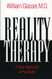 Reality Therapy: A New Approach to Psychiatry