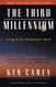 Third Millennium: Living in the Posthistoric World