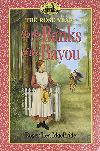 On the Banks of the Bayou (Little House)