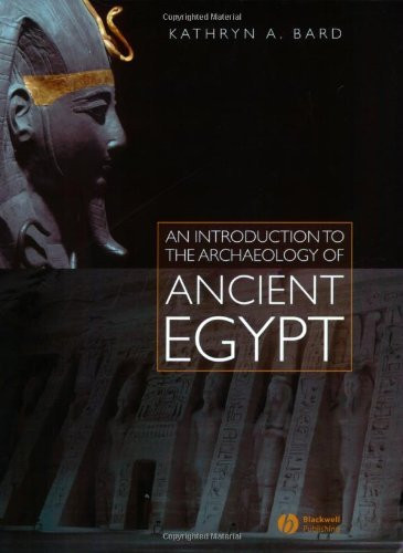 Introduction To The Archaeology Of Ancient Egypt