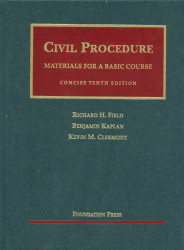 Civil Procedure Materials for a Basic Course Concise 11th