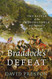 Braddock's Defeat: The Battle of the Monongahela and the Road to Revolution