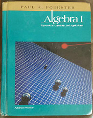 Algebra I: Expressions Equations and Applications