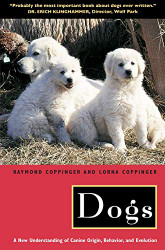 Dogs: A New Understanding of Canine Origin Behavior and Evolution