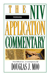Romans: The Niv Application Commentary: From Biblical Text to Contemporary Life