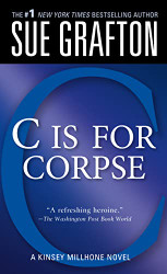 "C" Is for Corpse (Kinsey Millhone Alphabet Mysteries)