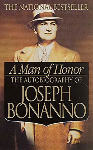 Man of Honor: The Autobiography of Joseph Bonanno