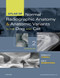 Atlas of Normal Radiographic Anatomy and Anatomic Variants In the Dog and Cat